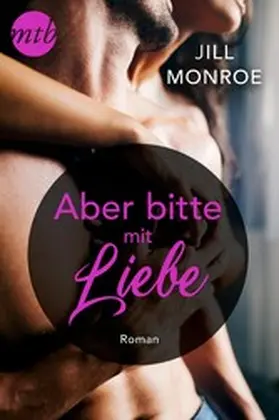 Monroe |  Aber bitte mit Liebe | eBook | Sack Fachmedien