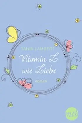 Lambert |  Vitamin L wie Liebe | eBook | Sack Fachmedien