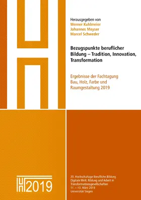 Kuhlmeier / Meyser / Schweder |  Bezugspunkte beruflicher Bildung - Tradition, Innovation, Transformation | eBook | Sack Fachmedien