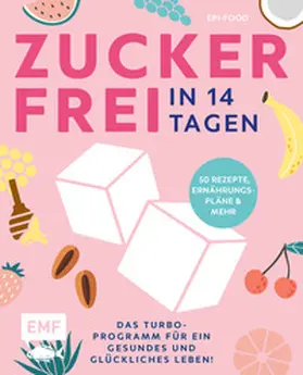 Riederle / Stech |  Zuckerfrei in 14 Tagen – Das Turbo-Programm für ein gesundes und glückliches Leben! | Buch |  Sack Fachmedien