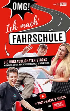 Fischer / Bradtke |  OMG ich mach' Fahrschule! Die unglaublichsten Storys mit Keanu, Artus Weichert, Denise Mski und mehr Stars | Buch |  Sack Fachmedien