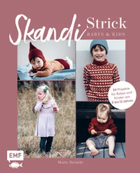 Hasselø |  Skandi-Strick - Babys & Kids | Buch |  Sack Fachmedien