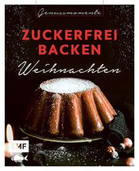 Panzer / Poller |  Genussmomente: Zuckerfrei backen Weihnachten | Buch |  Sack Fachmedien
