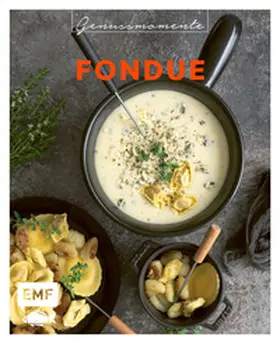 Thor / Donhauser / Dusy |  Genussmomente: Fondue | Buch |  Sack Fachmedien