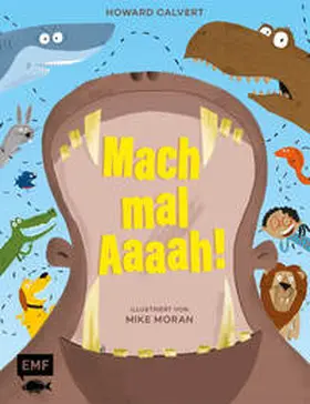 Calvert |  Mach mal Aaaah! | Buch |  Sack Fachmedien