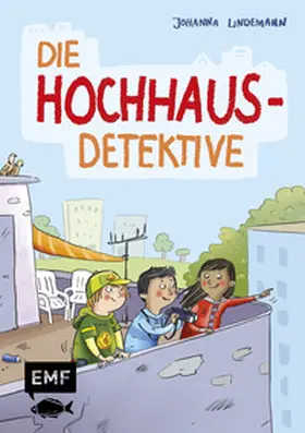 Lindemann |  Die Hochhaus-Detektive (Die Hochhaus-Detektive Band 1) | eBook | Sack Fachmedien
