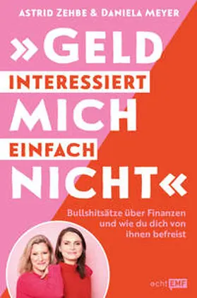 Zehbe / Meyer |  "Geld interessiert mich einfach nicht" | Buch |  Sack Fachmedien