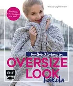 Lingfeld-Hertner |  Wohlfühlkleidung im Oversize-Look häkeln | eBook | Sack Fachmedien