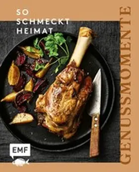 Siflinger-Lutz / Otto / Prus |  Genussmomente: So schmeckt Heimat | eBook | Sack Fachmedien