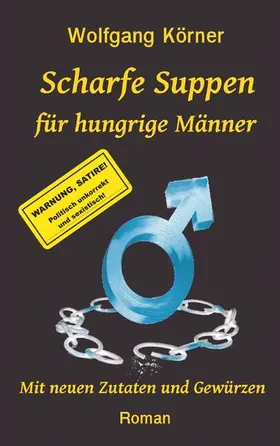 Körner |  Scharfe Suppen für hungrige Männer | eBook | Sack Fachmedien