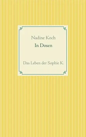 Koch |  In Dosen | eBook | Sack Fachmedien