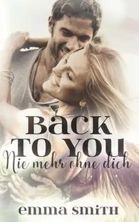 Smith |  Back to you | Buch |  Sack Fachmedien