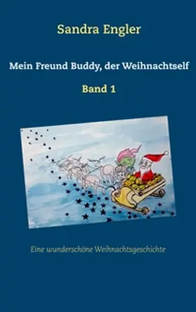 Engler |  Mein Freund Buddy, der Weihnachtself | Buch |  Sack Fachmedien