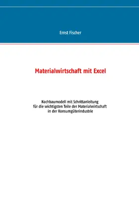Fischer |  Materialwirtschaft mit Excel | eBook | Sack Fachmedien