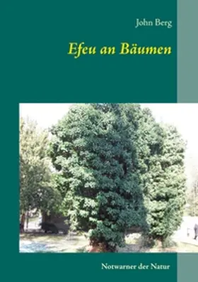 Berg |  Efeu an Bäumen | Buch |  Sack Fachmedien