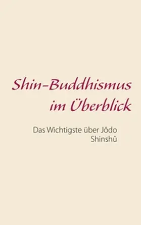 Nottelmann-Feil |  Shin-Buddhismus im Überblick | Buch |  Sack Fachmedien
