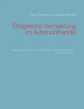 Thönißen / Reinders |  Erfolgreiche Vermarktung im Automobilhandel | Buch |  Sack Fachmedien