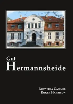 Casimir / Harrison | Gut Hermannsheide | Buch | 978-3-7460-3360-0 | www2.sack.de