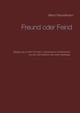 Wesselmann |  Freund oder Feind | Buch |  Sack Fachmedien