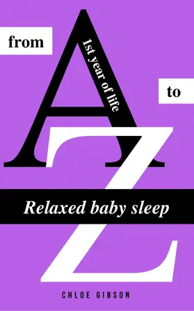 Gibson |  Relaxed baby sleep from A to Z | eBook | Sack Fachmedien