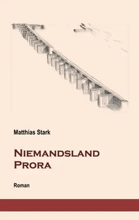 Stark |  Niemandsland Prora | Buch |  Sack Fachmedien
