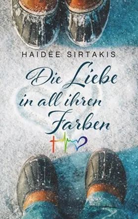 Sirtakis |  Die Liebe in all ihren Farben | Buch |  Sack Fachmedien