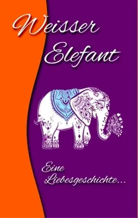 Anonyma / Anonymus |  Weisser Elefant | Buch |  Sack Fachmedien