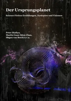 Mathys / Chan / Beeck |  Der Ursprungsplanet | Buch |  Sack Fachmedien