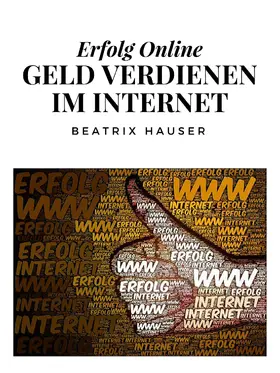 Hauser |  Verdiene Geld im Internet | eBook | Sack Fachmedien