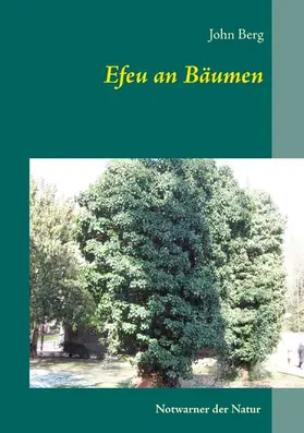 Berg |  Efeu an Bäumen | eBook | Sack Fachmedien