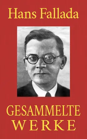 Fallada |  Hans Fallada - Gesammelte Werke | eBook | Sack Fachmedien