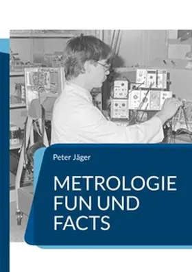 Jäger |  Metrologie Fun und Facts | Buch |  Sack Fachmedien