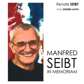 Seibt / Gruber-Lavin |  Manfred Seibt | eBook | Sack Fachmedien