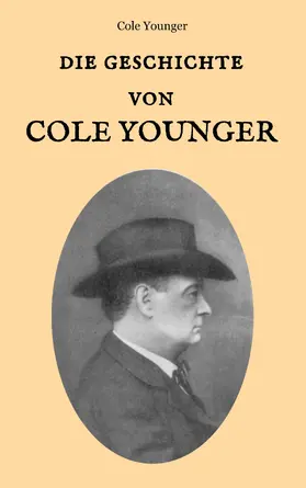 Younger / Weber |  Die Geschichte von Cole Younger, von ihm selbst erzählt | eBook | Sack Fachmedien
