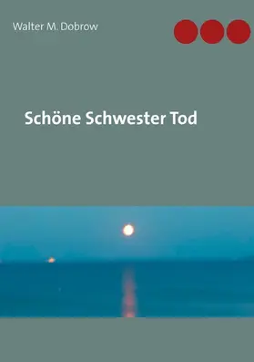Dobrow |  Schöne Schwester Tod | eBook | Sack Fachmedien
