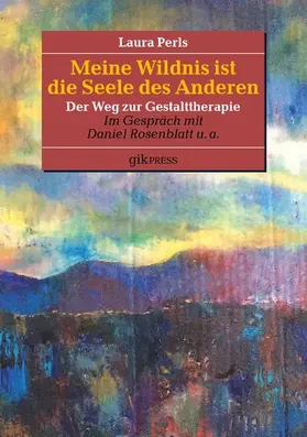 Perls / Rosenblatt / Doubrawa |  Meine Wildnis ist die Seele des anderen | eBook | Sack Fachmedien