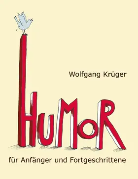 Krüger |  Humor für Anfänger und Fortgeschrittene | eBook | Sack Fachmedien