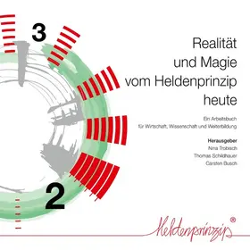 Trobisch / Schildhauer / Busch |  Realität und Magie vom Heldenprinzip heute | eBook | Sack Fachmedien