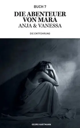 Hartmann |  Die Abenteuer von Mara, Anja und Vanessa | Buch |  Sack Fachmedien