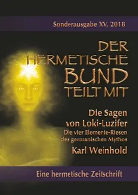 Weinhold | Die Sagen von Loki-Luzifer - Die vier Elemente-Riesen des germanischen Mythos | Buch | 978-3-7460-9452-6 | sack.de