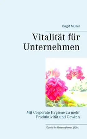 Müller |  Vitalität für Unternehmen | Buch |  Sack Fachmedien