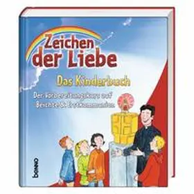 Beck / Czwienczek / Franke |  Zeichen der Liebe - Das Kinderbuch | Buch |  Sack Fachmedien