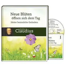 Claudius |  Neue Blüten öffnen sich dem Tag | Buch |  Sack Fachmedien