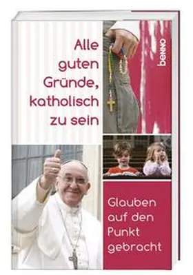 Martin |  Alle guten Gründe, katholisch zu sein | Buch |  Sack Fachmedien