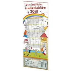  Der christliche Familienkalender 2018 | Sonstiges |  Sack Fachmedien