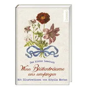  Wenn Blütenträume uns umfangen | Buch |  Sack Fachmedien