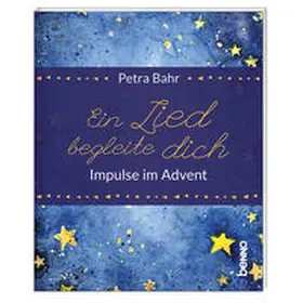Bahr |  Geschenkheft »Ein Lied begleite dich« | Buch |  Sack Fachmedien