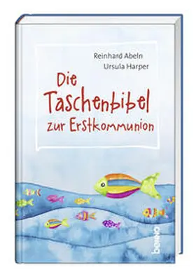 Abeln / Harper |  Die Taschenbibel zur Erstkommunion | Buch |  Sack Fachmedien
