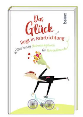 Bauch |  Das Glück liegt in Fahrtrichtung | Buch |  Sack Fachmedien