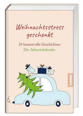 Bauch |  Weihnachtsstress geschenkt | Buch |  Sack Fachmedien